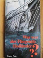 Dieter Flohr: Wer war der Fliegende Holl