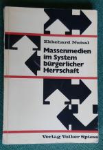 Massenmedien im System bürgerlicher Herrschaft