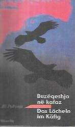 Das Lächeln im Käfig. Buzeqeshja ne kafaz. Albanisch/ Deutsch - signiert