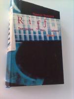 Thomas Steinfeld: Riff - Tonspuren des L Thomas Steinfeld: Riff - Tonspuren des L