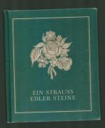 Ein Strauss edler Steine