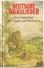 Deutsche Volkslieder - Eine Sammlung zum Singen und Musizieren