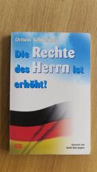 Ortwin Schweitzer: Die Rechte des Herrn Ortwin Schweitzer: Die Rechte des Herrn