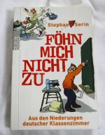Stephan Serin: Föhn mich nicht zu - Aus Stephan Serin: Föhn mich nicht zu - Aus