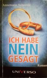 Schoenle: Ich habe Nein gesagt