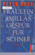 Peter Høeg: Fräulein Smillas Gespür für 