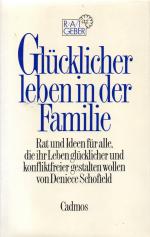 Glücklicher leben in der Familie