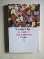 Siegfried Lenz: So zärtlich war Suleyken Siegfried Lenz: So zärtlich war Suleyken