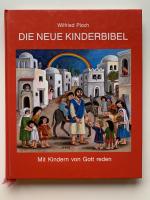 Die Neue Kinderbibel - Mit Kindern Von Gott Reden