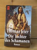 "Die Tochter des Schamanen" Roman