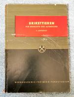 Brikettieren für Bergleute und Aufbereit