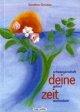 Dorothea Christian: deine zeit - Schwang Dorothea Christian: deine zeit - Schwang