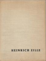 Heinrich Zille - Zu seinem hundertsten Geburtstag