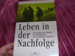 Autorenkollektiv: Leben in der Nachfolge