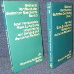 Handbuch der deutschen Geschichte. Band 3 Begründung und Aufstieg des deutschen Reiches / Band 7 Staat, Gesellschaft, Wirtschaft im deutschen Mittelalter