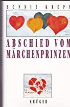 Bonnie Kreps: Abschied vom Märchenprinze