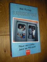 Niall Murtagh: Blauäugig in Tokio. Meine