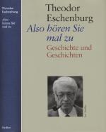 Also hören Sie mal zu - Geschichte und Geschichten 1904-1933