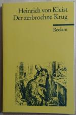 Kleist, Heinrich von: Der zerbrochne Kru Kleist, Heinrich von: Der zerbrochne Kru