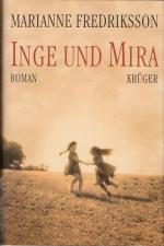 Marianne Fredriksson: Inge und Mira Marianne Fredriksson: Inge und Mira