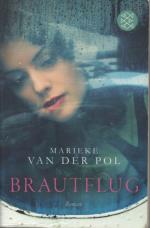 Pol, Marieke van der: Brautflug Pol, Marieke van der: Brautflug