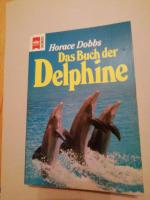 Horace Dobbs: Das Buch der Delphine