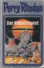 Perry Rhodan: Der Robotregent, Band 6, S