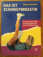 Helmut Reichardt: Das ist Schongymnastik Helmut Reichardt: Das ist Schongymnastik