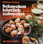 Schnecken köstlich zubereitet