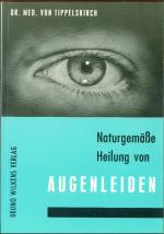 Naturgemässe Heilung von Augenleiden. Methode Dr. Graf Wiser Broschiert