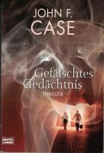 Case, John F.: Gefälschtes Gedächtnis