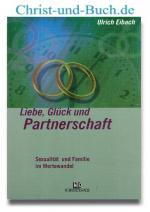 Liebe, Glück und Partnerschaft