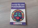 Verse für das Poesiealbum.
