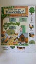 Rund um den Bauernhof / Ein Bilderbuch