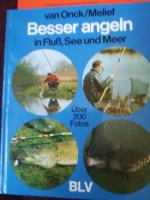 Besser angeln in Fluß, See und Meer.