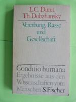 Vererbung, Rasse und Gesellschaft. Conditio humana: Ergebnisse aus den Wissenschaften vom Menschen