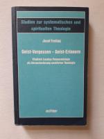 Josef Freitag: Geist-Vergessen - Geist-E