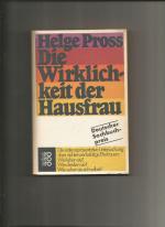 Helge Pross: Die Wirklichkeit der Hausfr