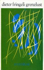 Dieter Fringeli: Grenzlust., Ein Leseged