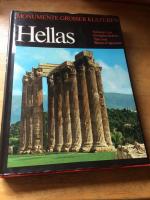 Hellas . Monumente Großer Kulturen . Vorw. von Georgios Seferis. [Dt. Übers.: Erika Schindel]