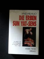 Die Erben Sun Yat-Sens Bilanz zum 75. Gründungstag d. Republik China (1912 - 1987)