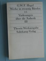 Werke in zwanzig Bänden - Band 15 - Vorlesungen über die Ästhetik III