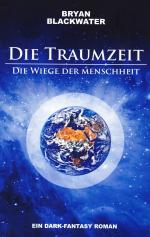 Die Traumzeit - Wiege der Menschheit