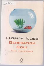 Florian Illies: Generation Golf - Eine I Florian Illies: Generation Golf - Eine I