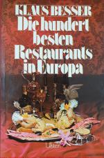 Klaus Besser: Die hundert besten Restaur