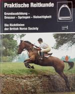 Kidd, Jane (Hrsg.): Praktische Reitkunde Kidd, Jane (Hrsg.): Praktische Reitkunde
