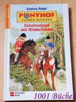 Ponyhof Kleines Hufeisen ~ Schnitzeljagd mit Hindernissen ~ Band 6  [ab 8 Jahren]