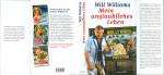 Will Williams: Mein unglaubliches Leben: Will Williams: Mein unglaubliches Leben: