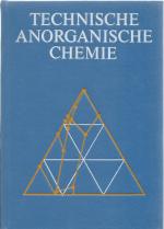 Technische anorganische Chemie, Mit 148 Bildern und 122 Tabellen