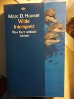Hauser, Marc D: Wilde Intelligenz